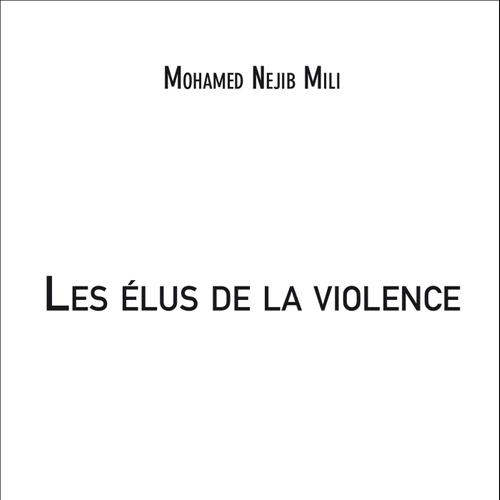 Les élus de la violence