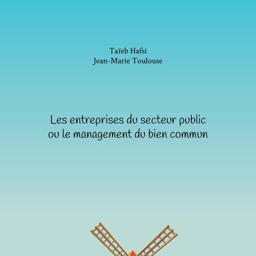 Les entreprises du secteur public ou le management du bien commun