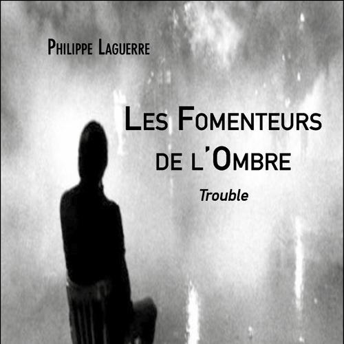 Les Fomenteurs de l'Ombre