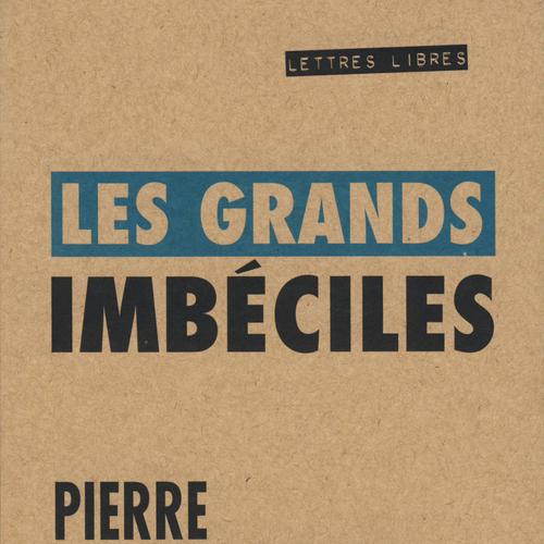 Les grands imbéciles