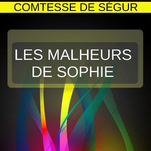 LES MALHEURS DE SOPHIE