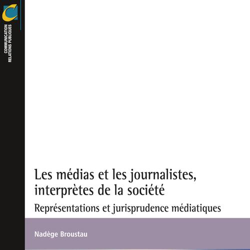 Les médias et les journalistes, interprètes de la société