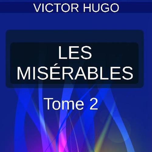 LES MISÉRABLES TOME II – COSETTE