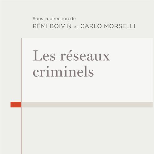 Les réseaux criminels