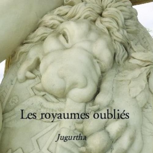 Les royaumes oubliés