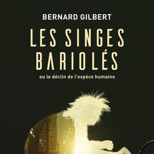 Les singes bariolés