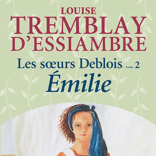 Les soeurs Deblois, tome 2