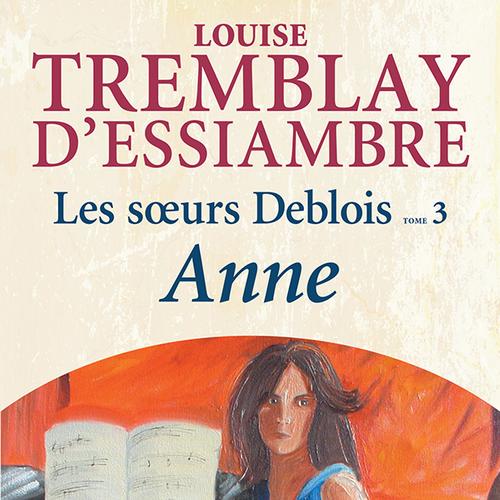 Les soeurs Deblois, tome 3