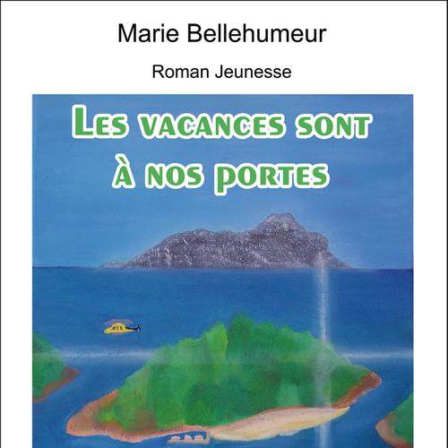 Les vacances sont à nos portes