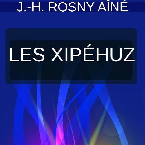 LES XIPÉHUZ