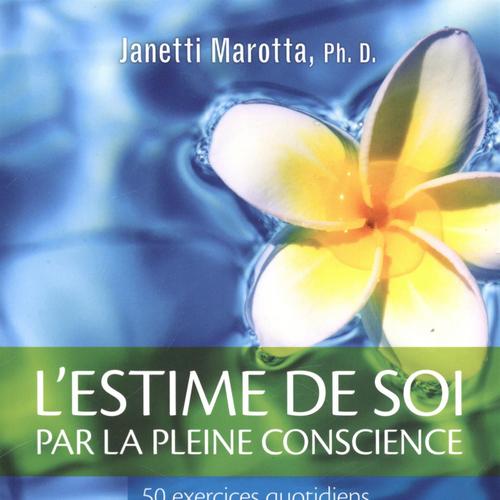 L'estime de soi par la pleine conscience