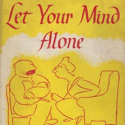 Let Your Mind Alone