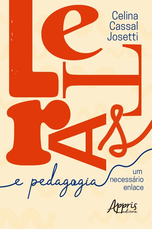 Letras & Pedagogia: Um Necessário Enlace