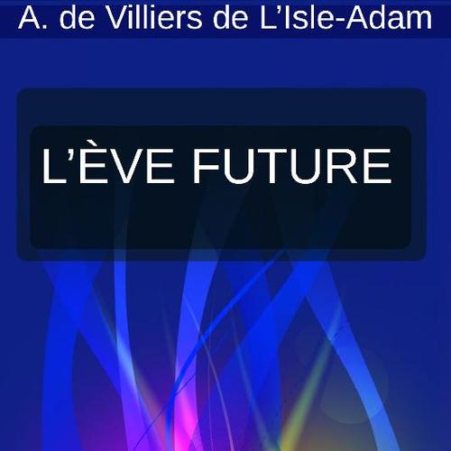 L’ÈVE FUTURE