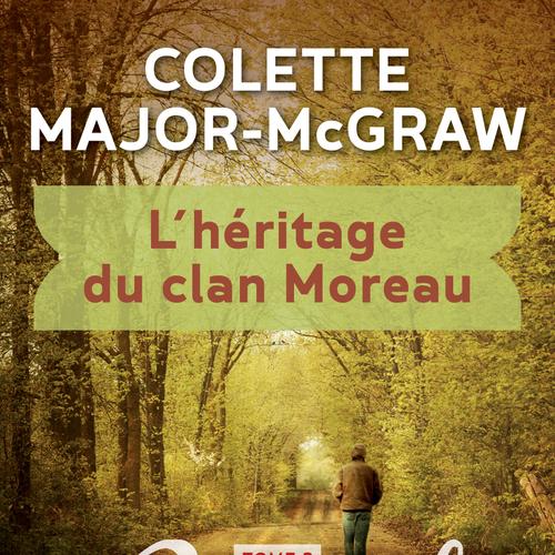 L'héritage du clan Moreau, tome 2