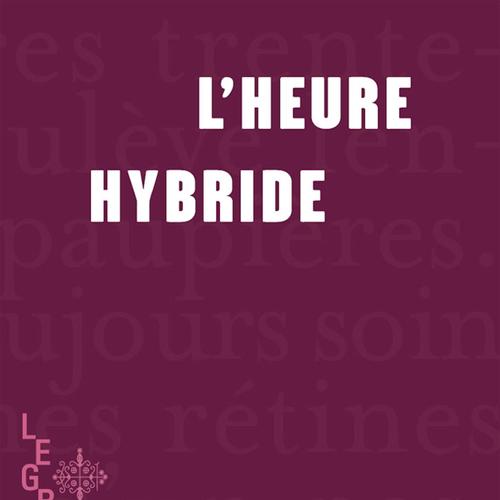 L'heure hybride