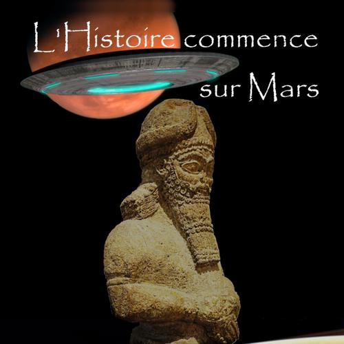 L'HISTOIRE COMMENCE SUR MARS