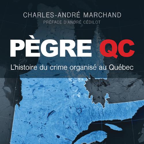 L'histoire du crime organisé au Québec - Des origines à 1924