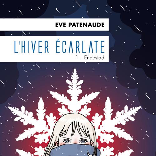 L’Hiver écarlate, Tome 1- Endestad