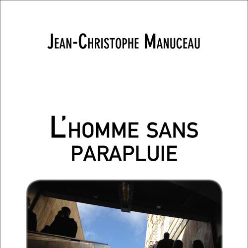 L'homme sans parapluie