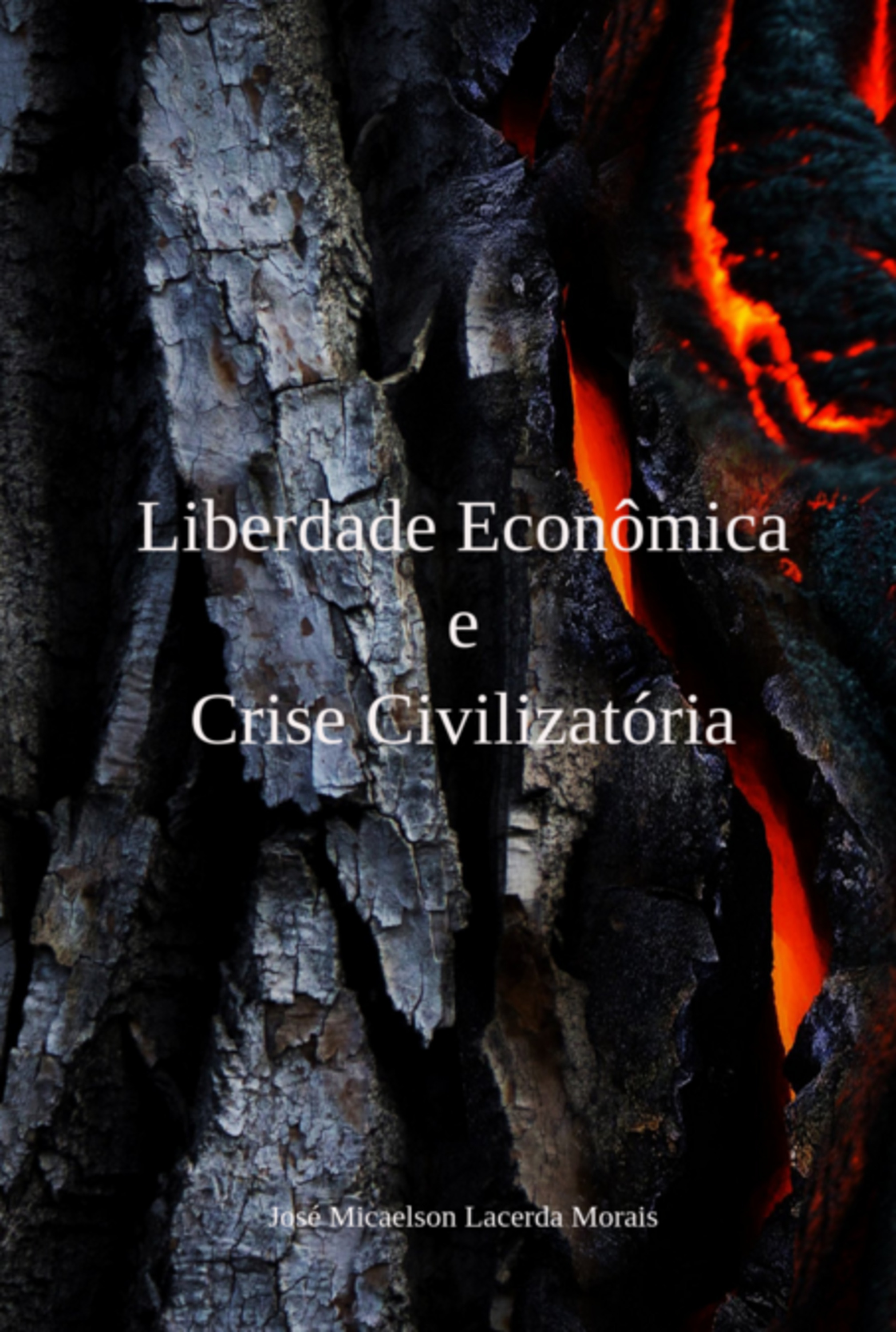 Liberdade Econômica E Crise Civilizatória