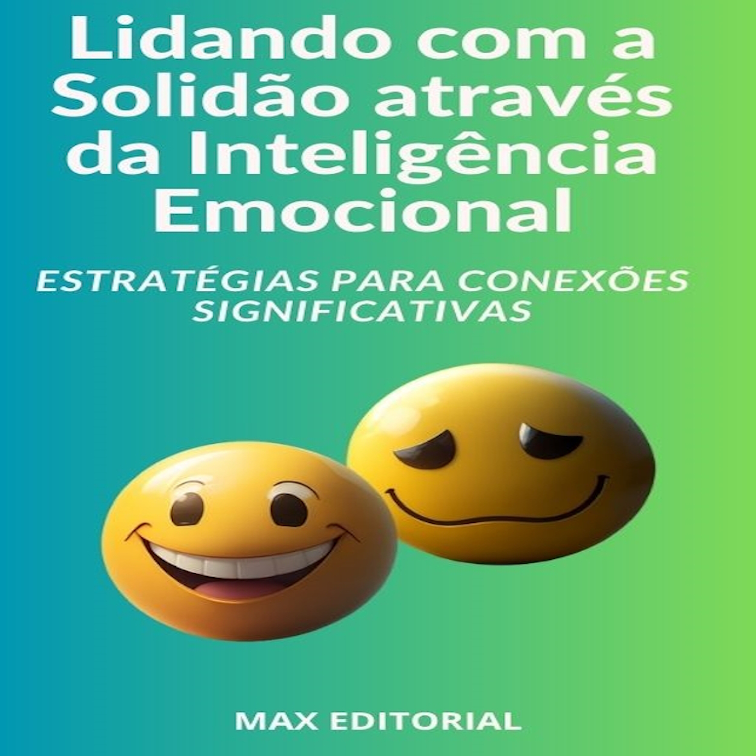 Lidando com a Solidão através da Inteligência Emocional