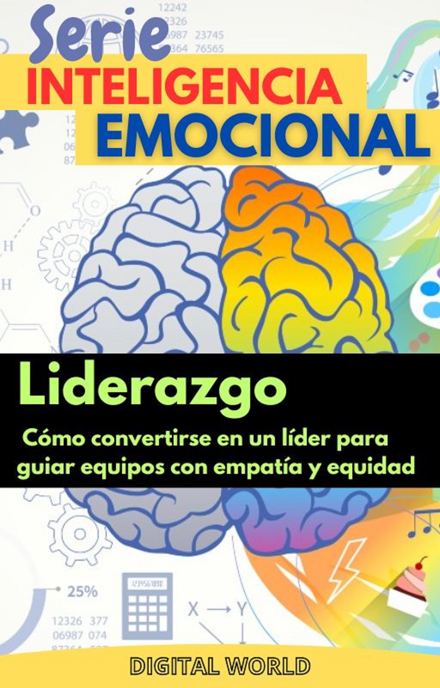 Liderazgo - cómo convertirse en un líder para guiar equipos con empatía y equidad