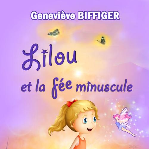 Lilou et la fée minuscule