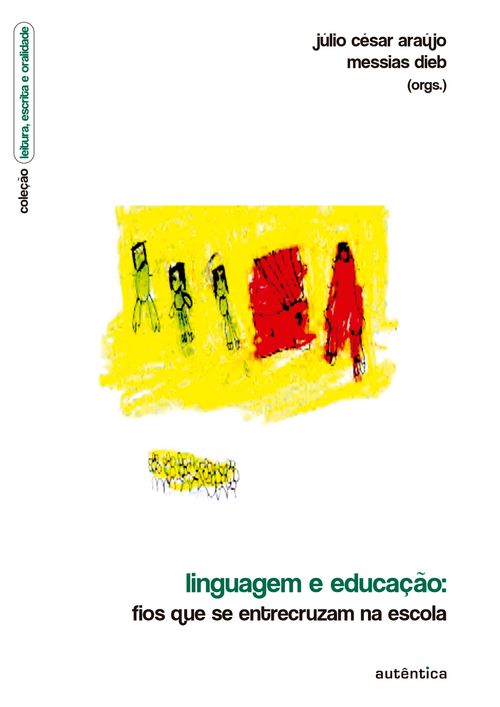 Linguagem e educação – Fios que se entrecruzam na escola