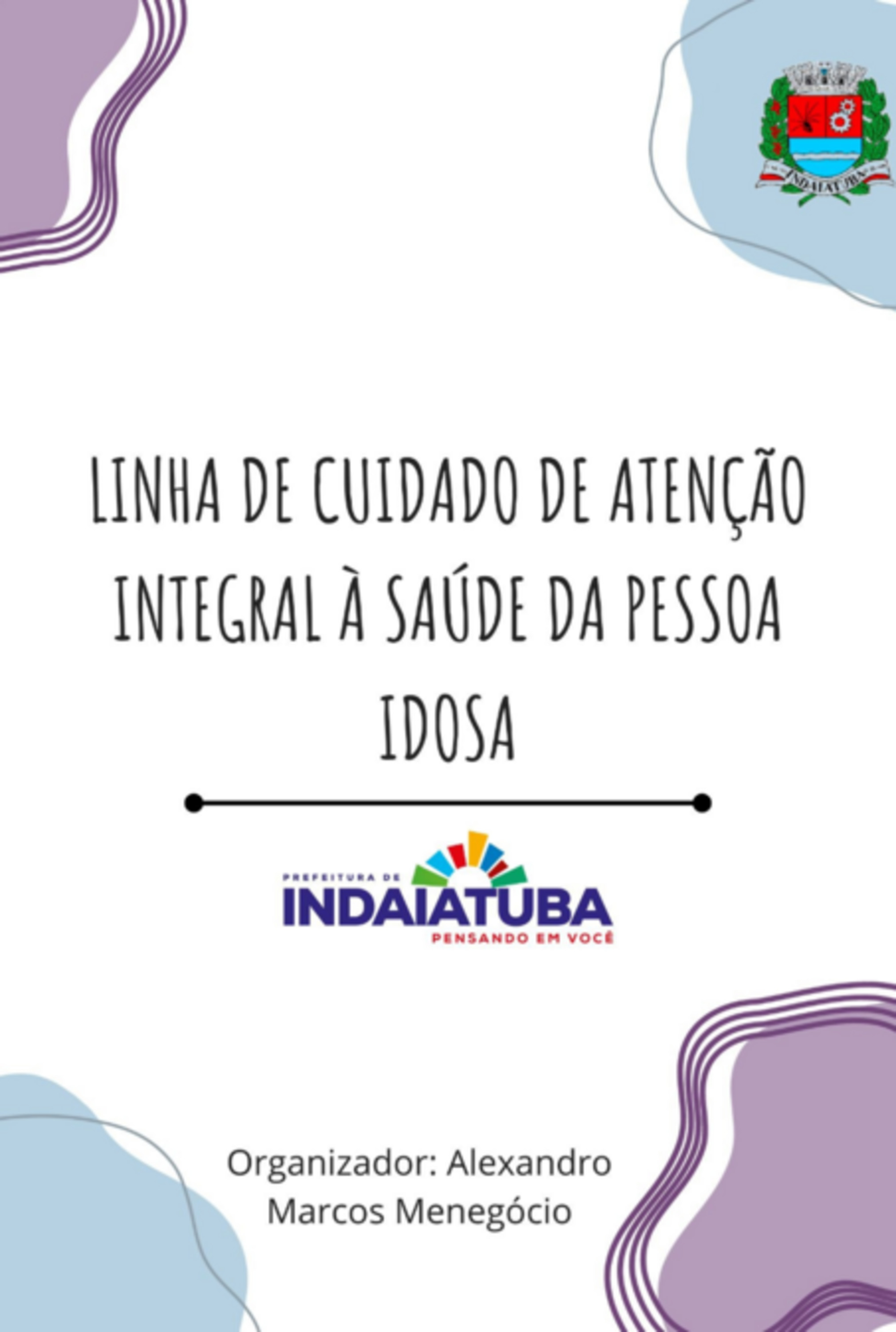 Linha De Cuidado De Atenção Integral À Saúde Da Pessoa Idosa