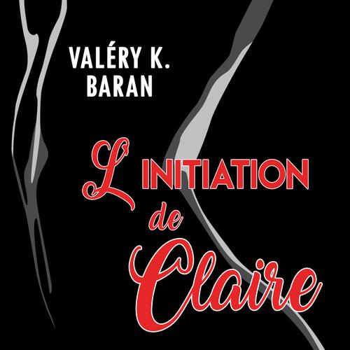 L'initiation de Claire - Oser (épisode 0)