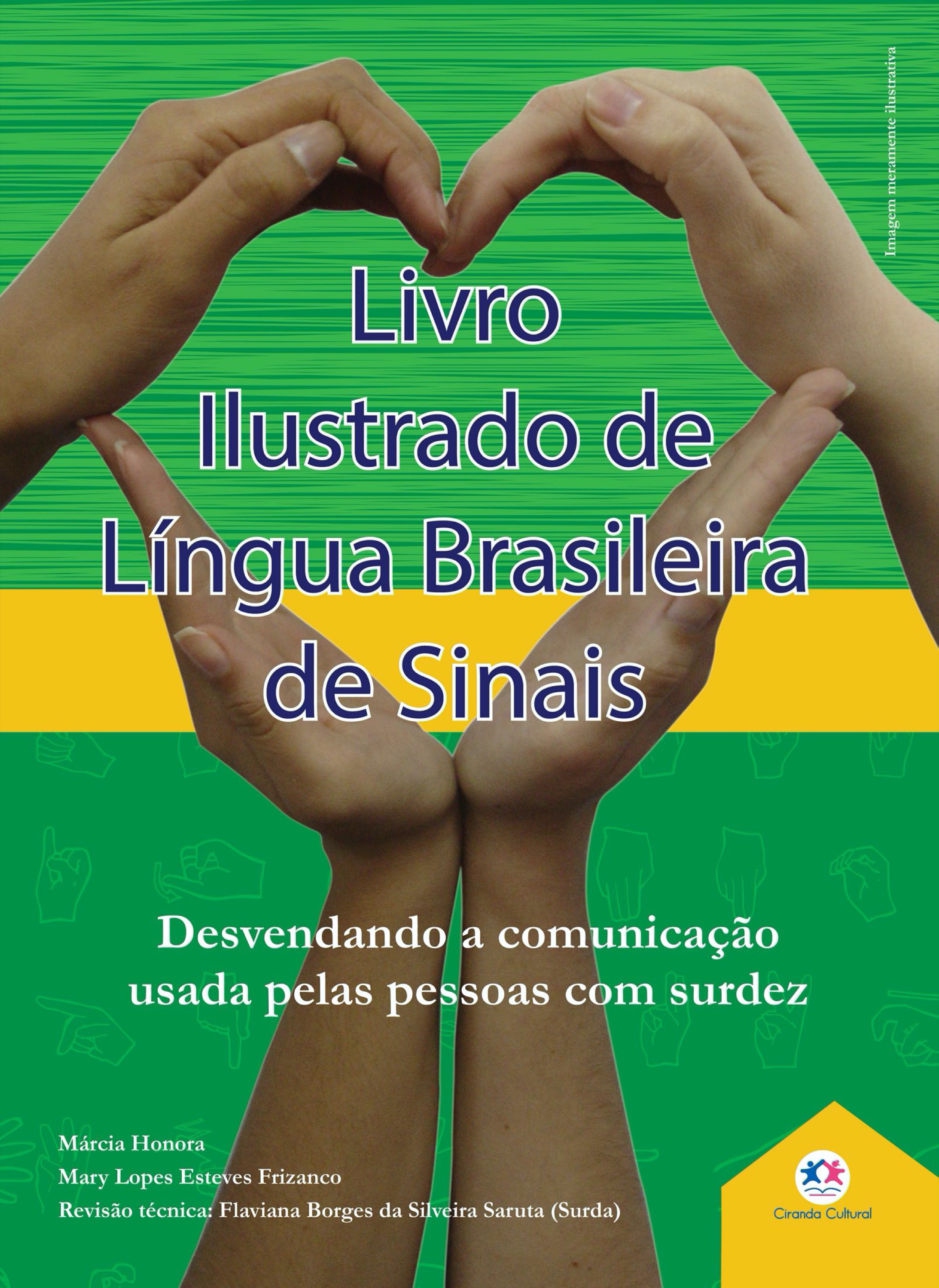 Livro ilustrado de língua brasileira de sinais vol.1