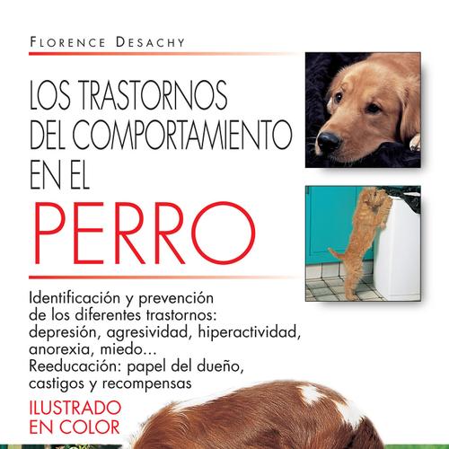 Los trastornos del comportamiento en el perro