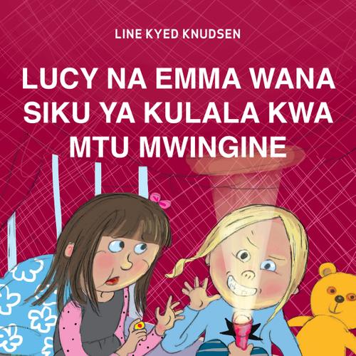 Lucy na Emma Wana Siku ya Kulala kwa Mtu Mwingine