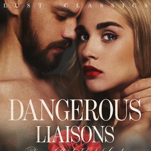 LUST Classics: Dangerous Liaisons