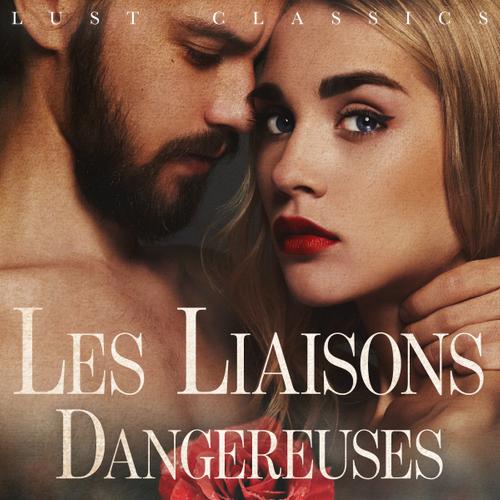 LUST Classics: Les Liaisons Dangereuses