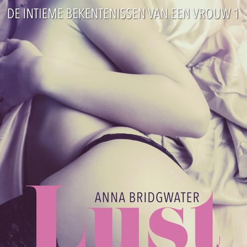 Lust - de intieme bekentenissen van een vrouw 1