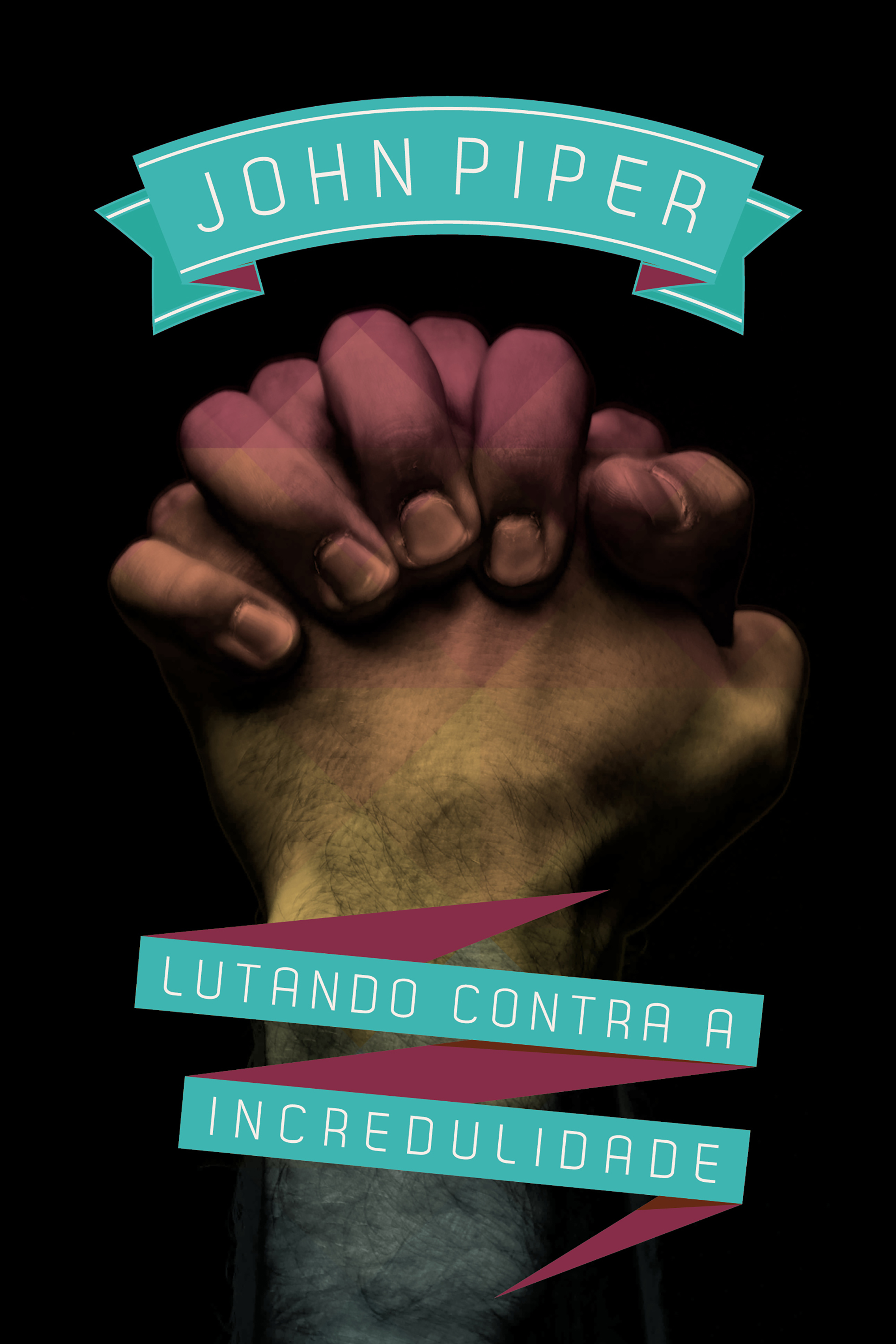 Lutando contra a incredulidade