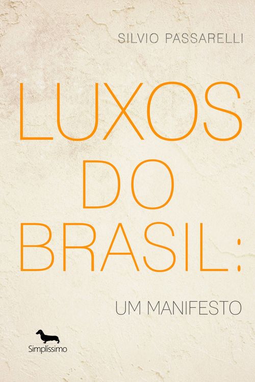 Luxos do Brasil - Um manifesto