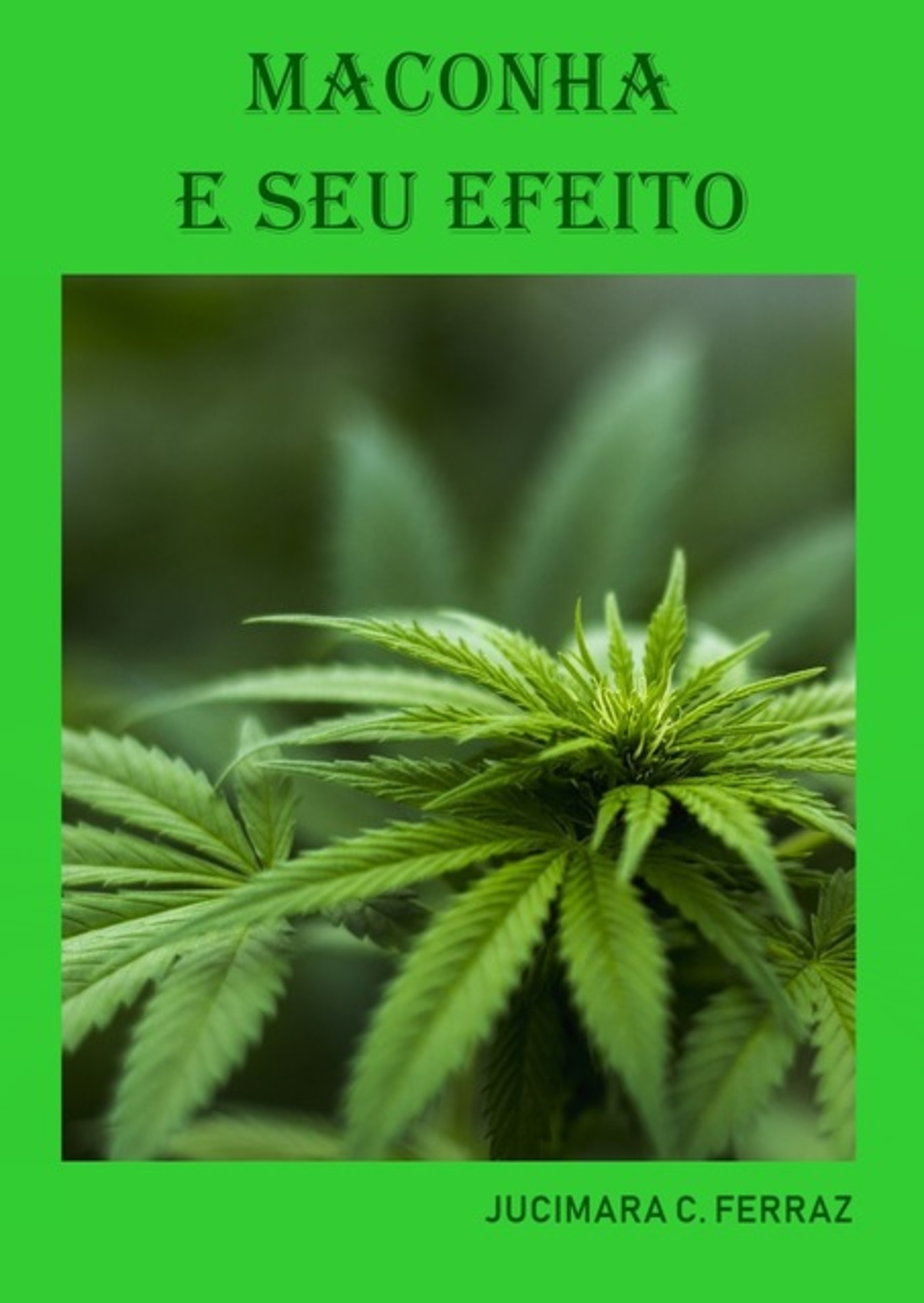 Maconha E Seu Efeito