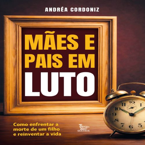Mães e pais em luto