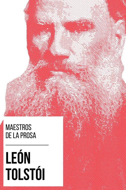 Maestros de la Prosa - León Tolstói