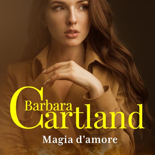 Magia d'amore (La collezione eterna di Barbara Cartland 12)