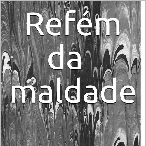 Maldade 