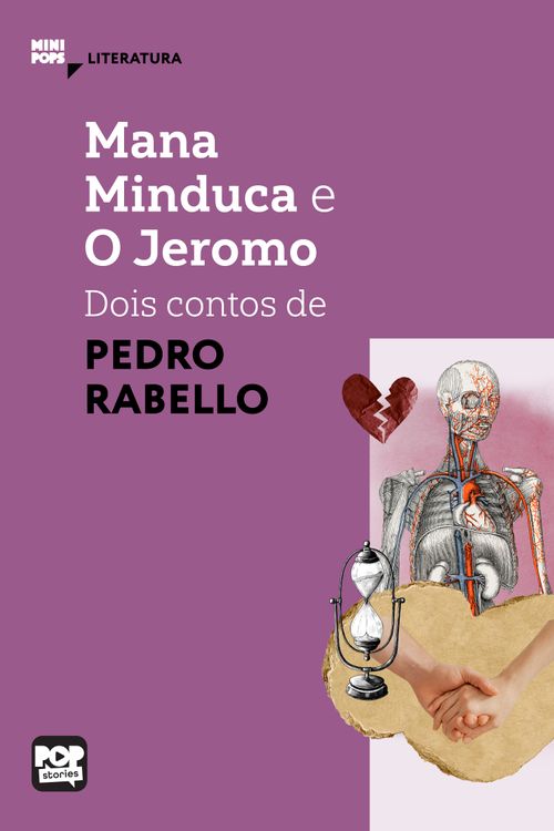 Mana Minduca e O Jeromo - dois contos de Pedro Rabelo