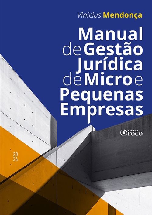Manual de Gestão Jurídica de Micro e Pequenas Empresas