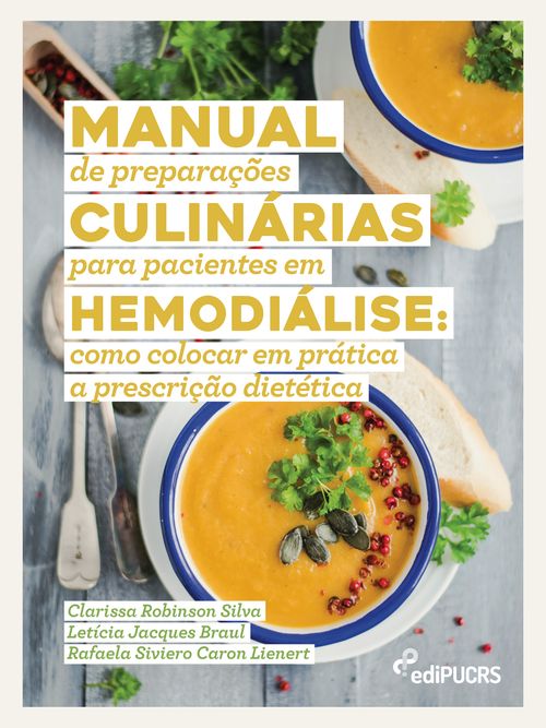 Manual de preparações culinárias para pacientes em hemodiálise: como colocar em prática a prescrição dietética