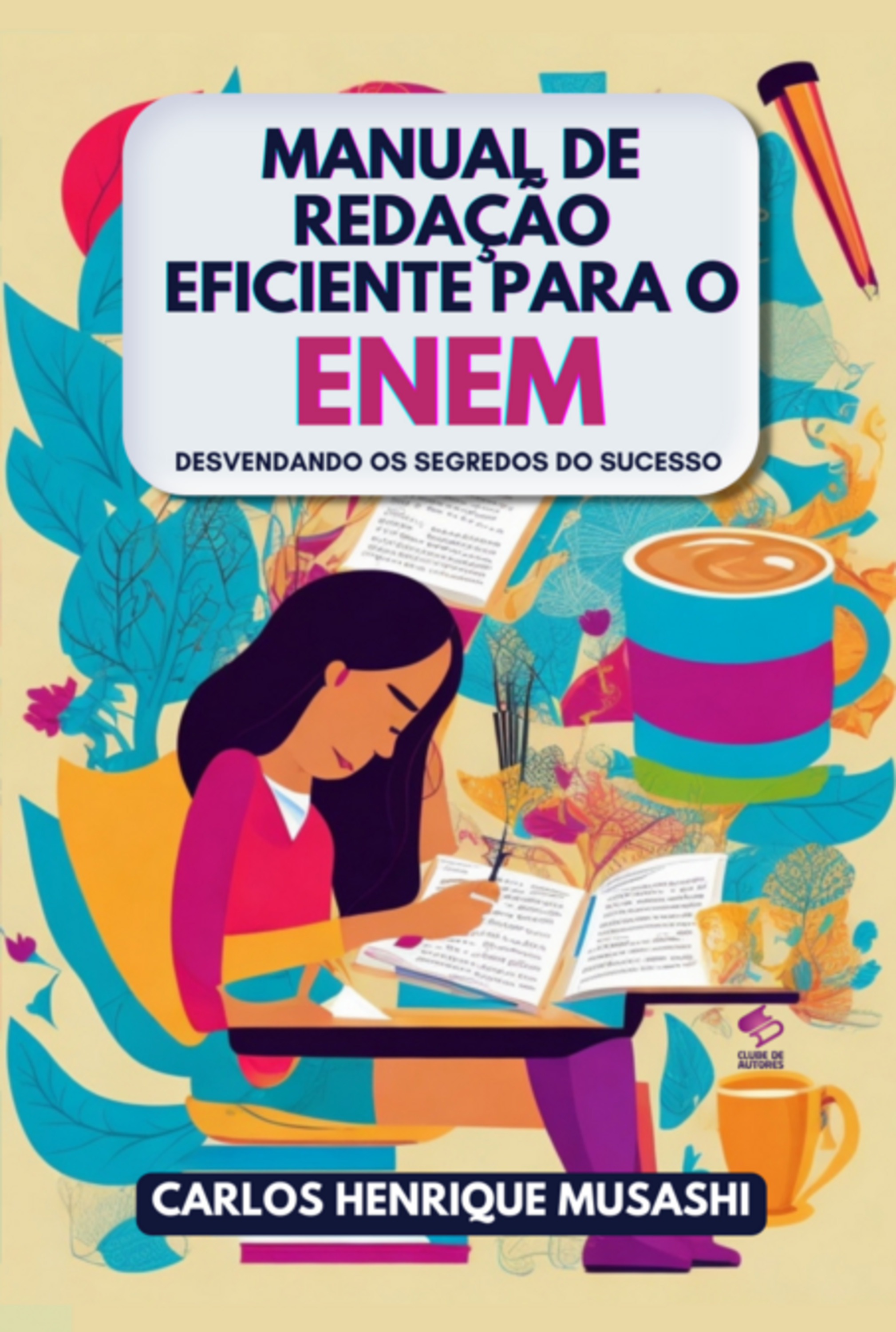 Manual De Redação Eficiente Para O Enem