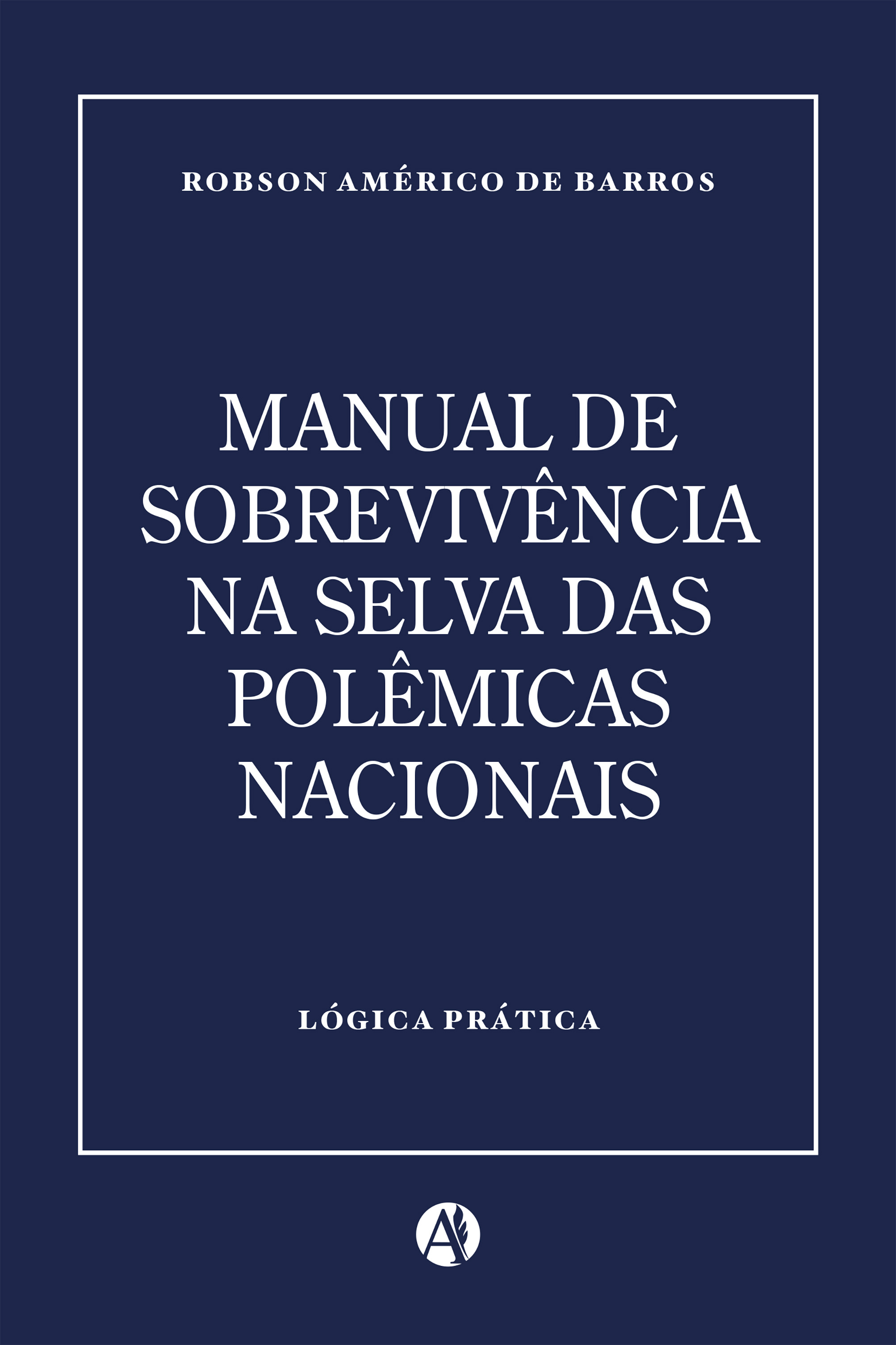 Manual de sobrevivência na selva das polêmicas nacionais