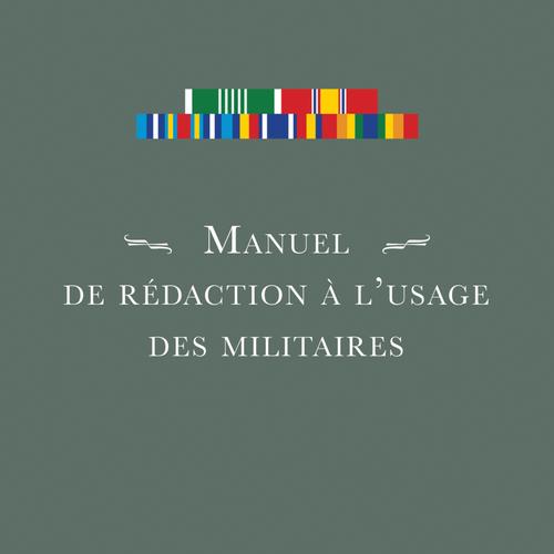 Manuel de rédaction à l’usage des militaires